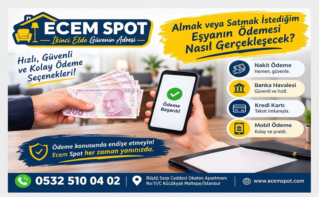 Almak veya Satmak İstediğim Eşyanın Ödemesi Nasıl Gerçekleşecek?
